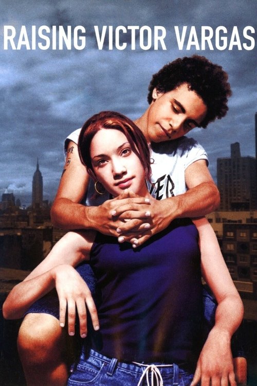 Raising Victor Vargas (2002) - film poster, directed by Peter Sollett