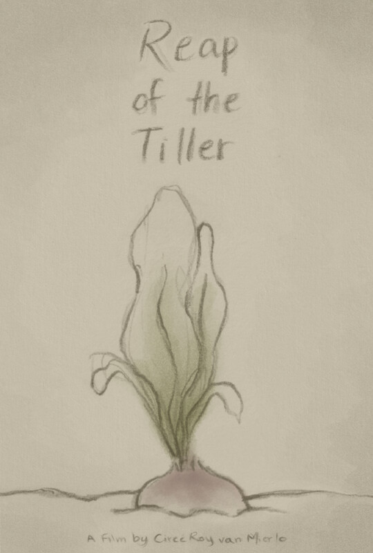 Reap of the Tiller (2026) - film poster, directed by Circé Roy van Mierlo