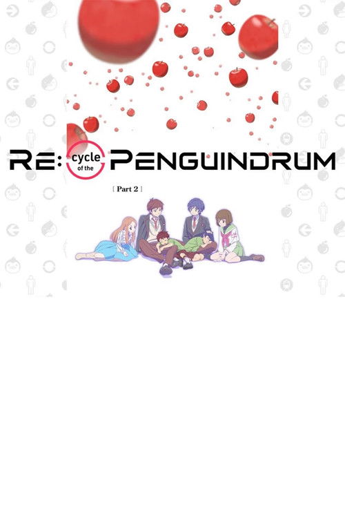 RE:cycle of the PENGUINDRUM Part 2: I Love You (2022) - film poster