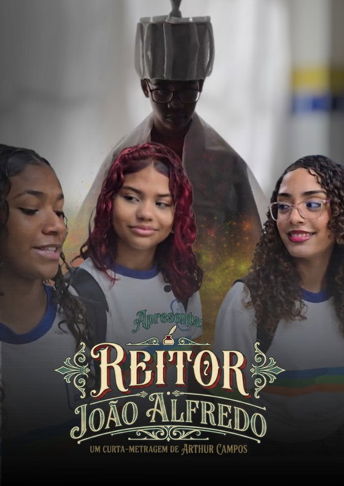 Reitor João Alfredo (2026) - film poster