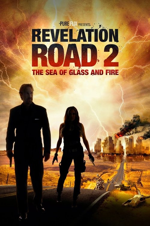 Revelation Road 2: The Sea of Glass and Fire (2013) - film poster