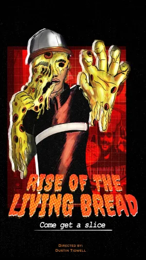 Rise Of The Living Bread - film poster