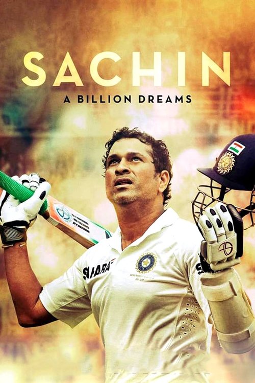 Sachin: A Billion Dreams (2017) - film poster, directed by James Erskine