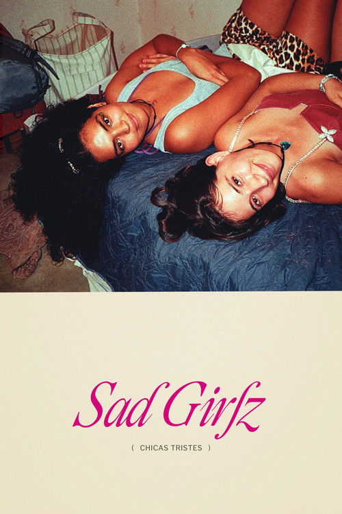 Sad Girlz (2026) — film poster, directed by Fernanda Tovar