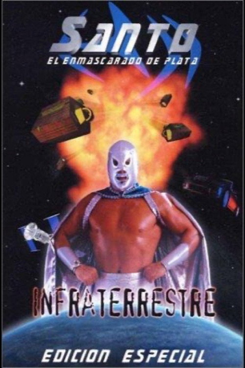 Santo: Infraterrestre (2001) - film poster