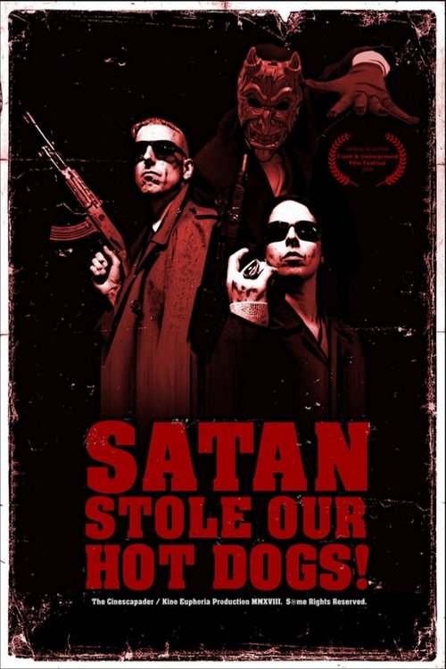 Satan Stole Our Hot Dogs! (2018) - film poster, directed by Jarno Mahlberg