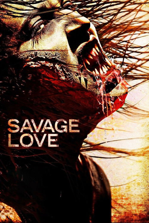 Savage Love (2013) - film poster