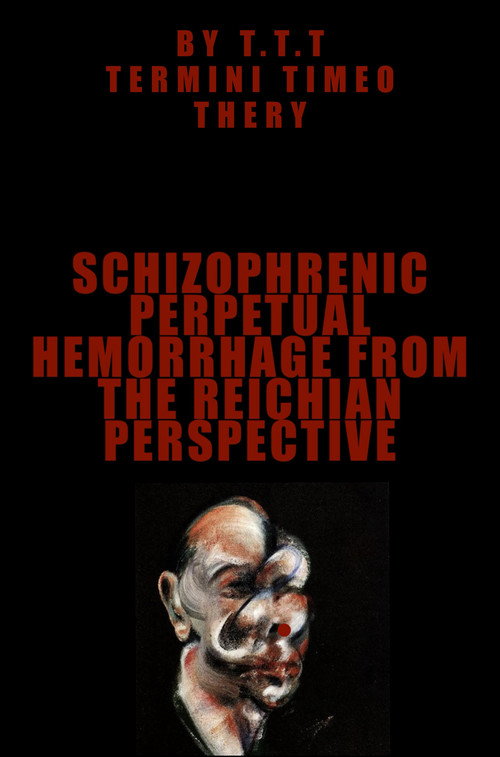 Schizophrenic perpetual hemorrhage from the reichian perspective (2026) - film poster
