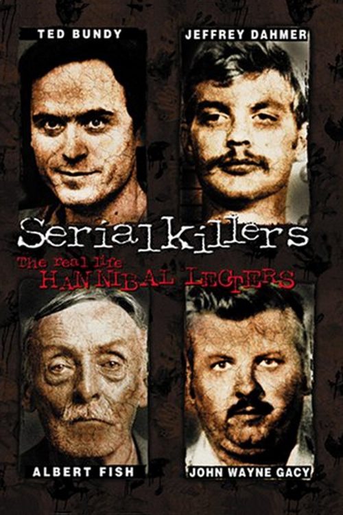 Serial Killers: The Real Life Hannibal Lecters (2001) - film poster