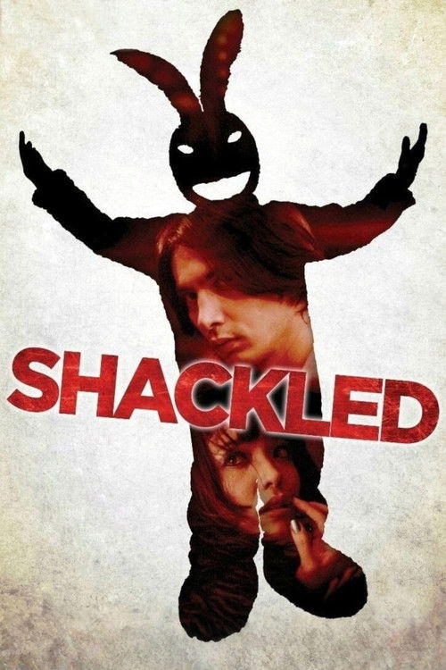 Shackled (2013) - film poster