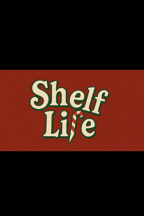 Shelf Life (2025) — film poster