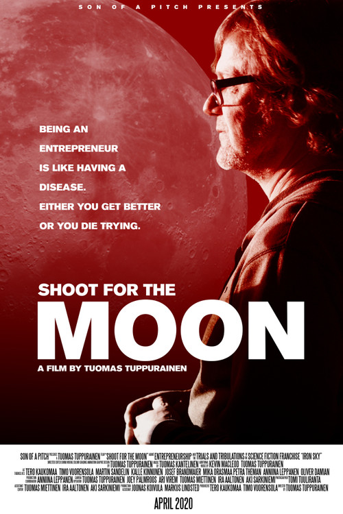 Shoot for the Moon (2021) - film poster, directed by Tuomas Tuppurainen