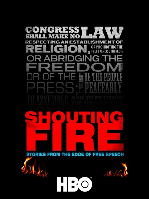 Shouting Fire: Stories from the Edge of Free Speech (2009) - film poster, directed by Liz Garbus