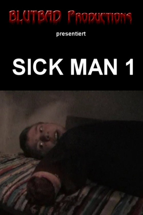 Sick Man (2006) - film poster
