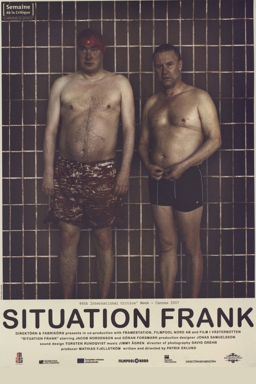 Situation Frank (2007) - film poster, directed by Patrik Eklund
