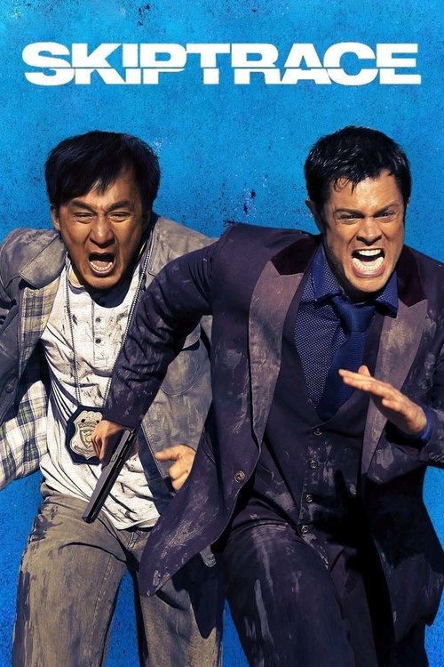 Skiptrace (2016) - film poster, directed by Renny Harlin