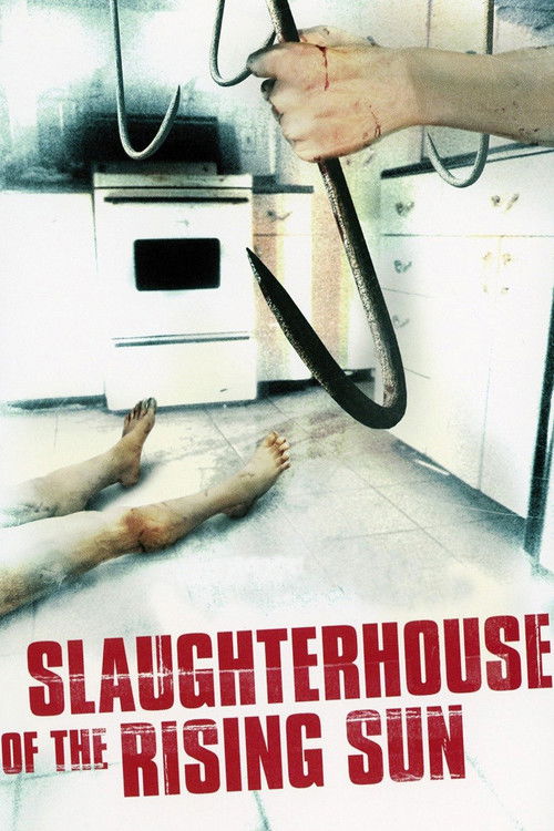 Slaughterhouse of the Rising Sun (2005) - film poster