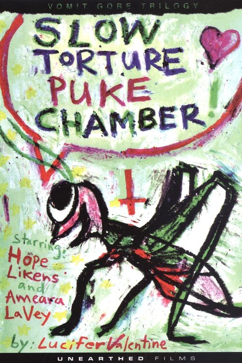 Slow Torture Puke Chamber! (2010) - film poster
