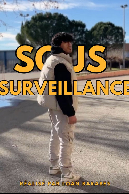 Sous Surveillance (2025) - film poster