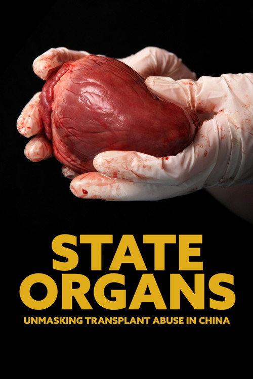 State Organs: Unmasking Transplant Abuse in China (2024) - film poster