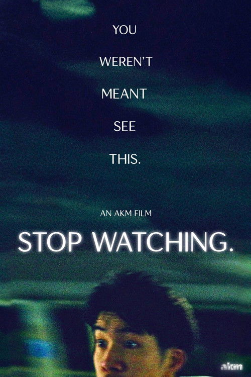 Stop Watching. (2026) - film poster