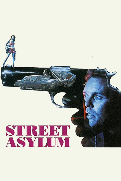 Street Asylum (1990) - film poster