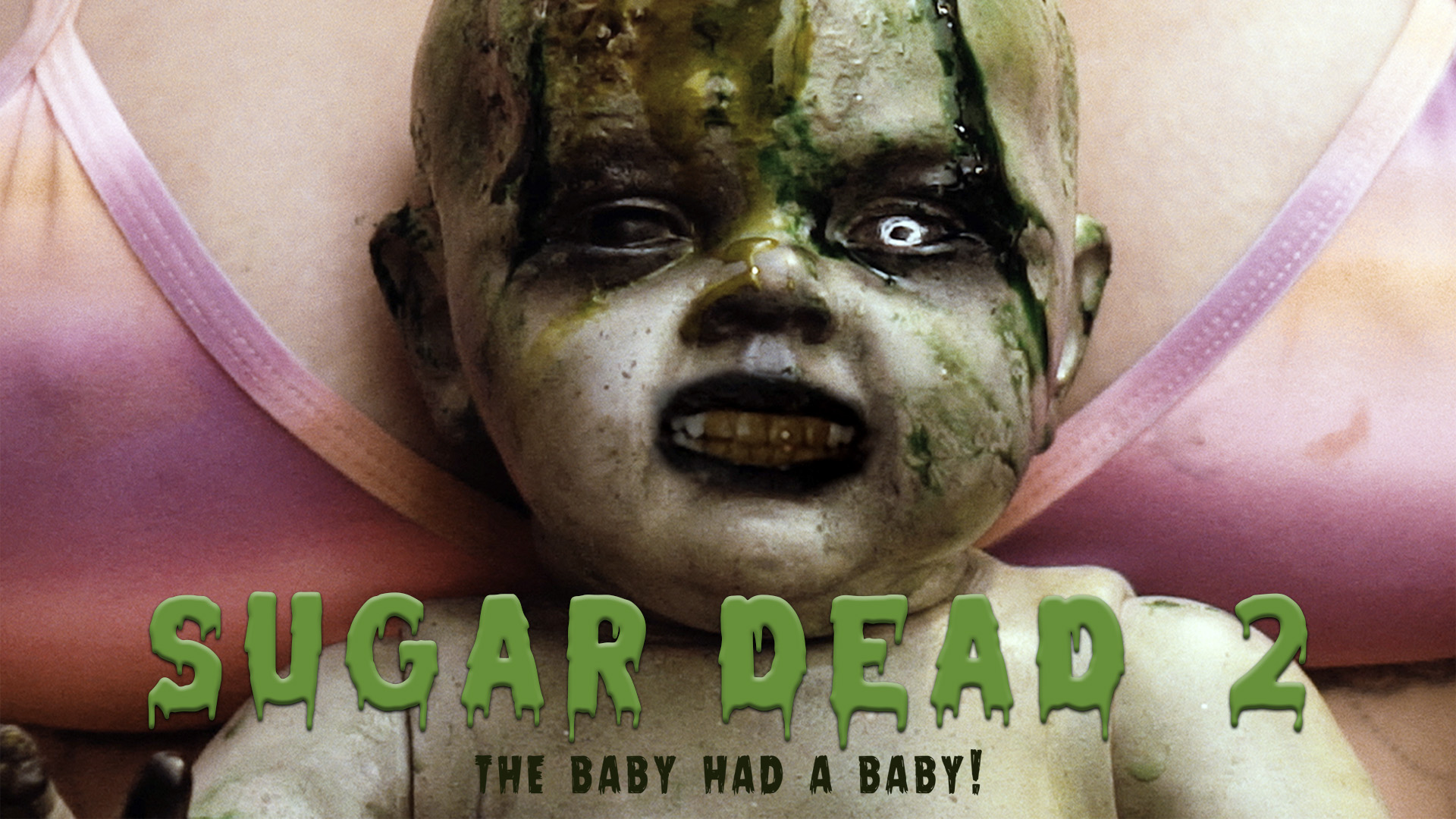 Sugar Dead 2 - The Baby Had A Baby! - film poster