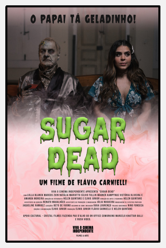 Sugar Dead (2021) - film poster, directed by Flávio Carnielli
