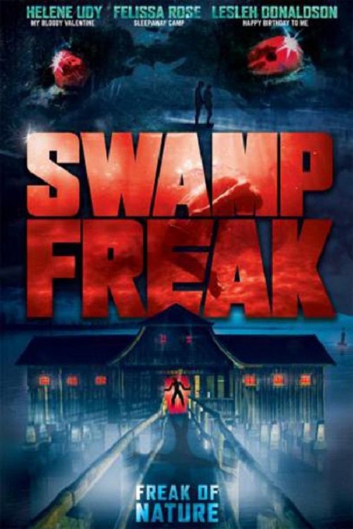 Swamp Freak (2017) — film poster