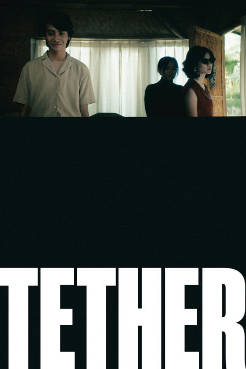 TETHER (2025) — film poster