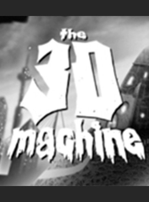 The 3D Machine (2008) - film poster
