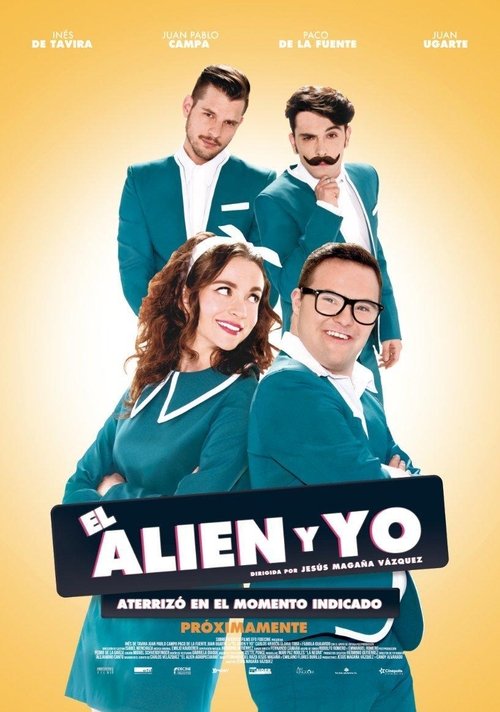 The Alien and Me (2016) - film poster, directed by Jesús Magaña Vázquez