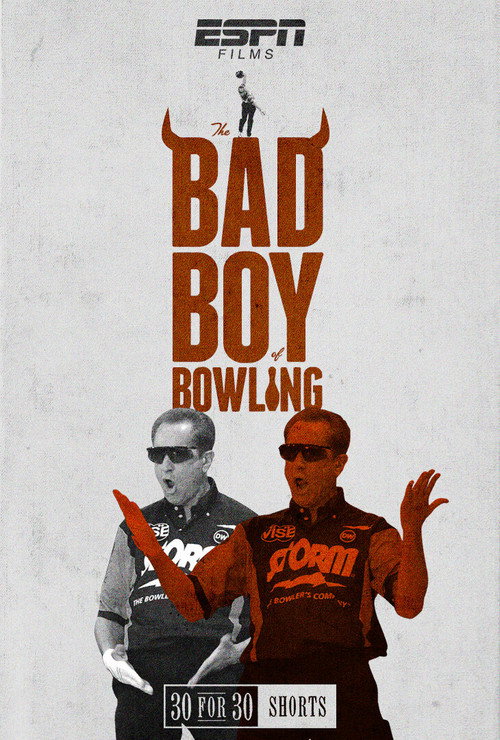 The Bad Boy of Bowling (2016) - film poster, directed by Bryan Storkel