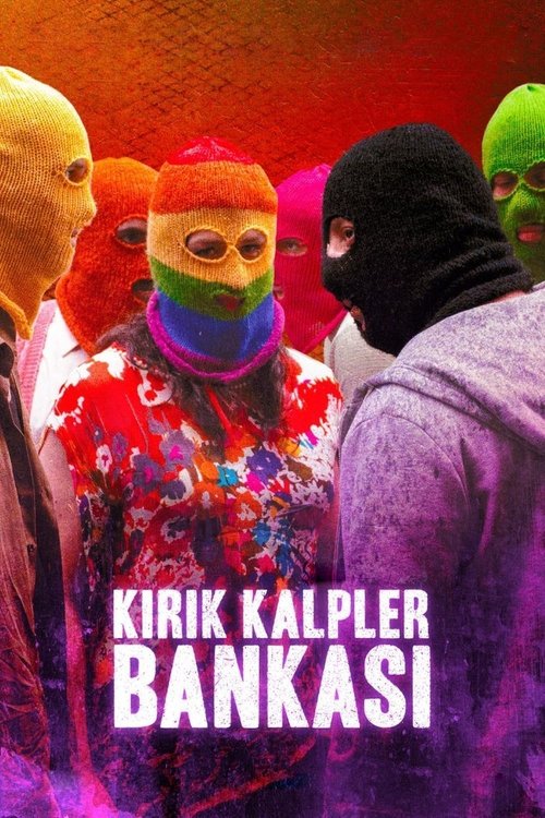 The Bank of Broken Hearts (2017) - film poster, directed by Onur Ünlü