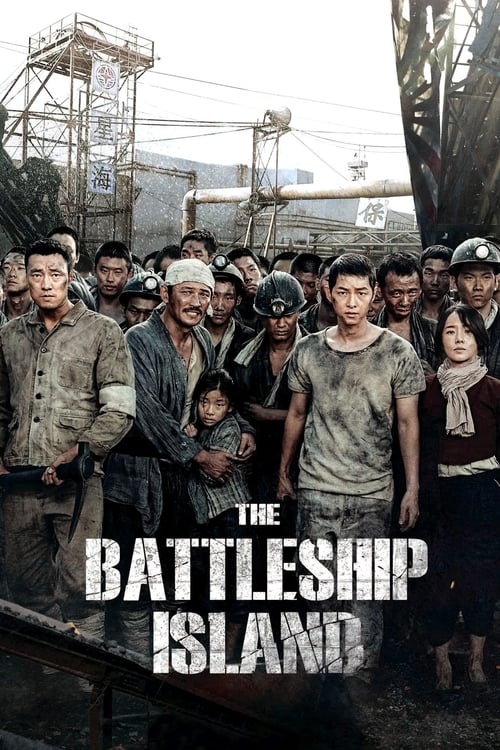 The Battleship Island (2017) - film poster, directed by Ryoo Seung-wan