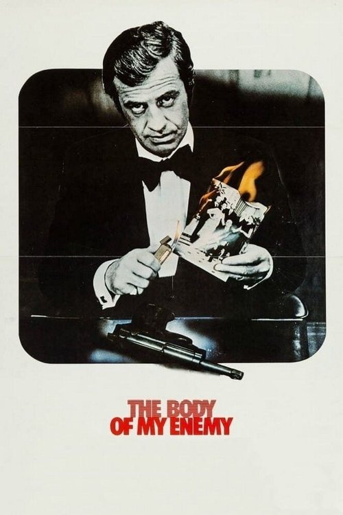 The Body of My Enemy (1976) - film poster, directed by Henri Verneuil