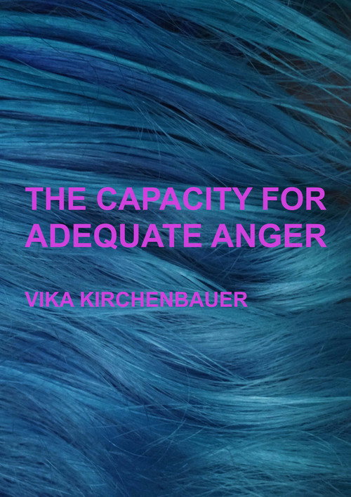 The Capacity For Adequate Anger (2021) — film poster, directed by Vika Kirchenbauer