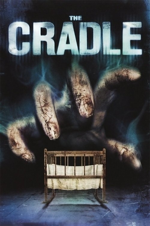 The Cradle (2007) - film poster