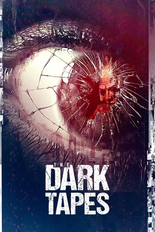 The Dark Tapes (2017) - film poster