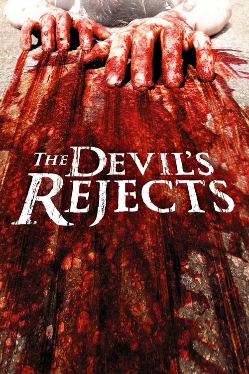 The Devil's Rejects (2005) - film poster