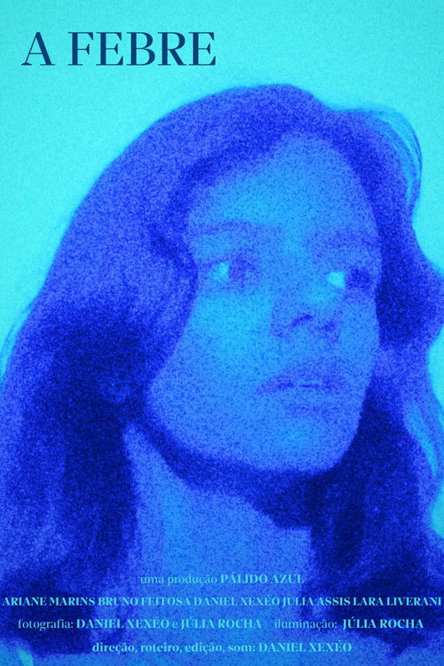 The Fever (2024) - film poster, directed by Daniel Xexéo
