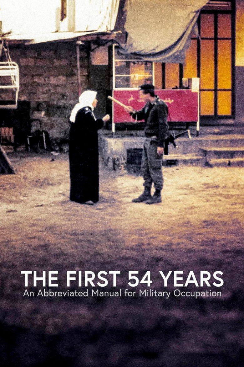 The First 54 Years: An Abbreviated Manual for Military Occupation (2021) - film poster, directed by Avi Mograbi