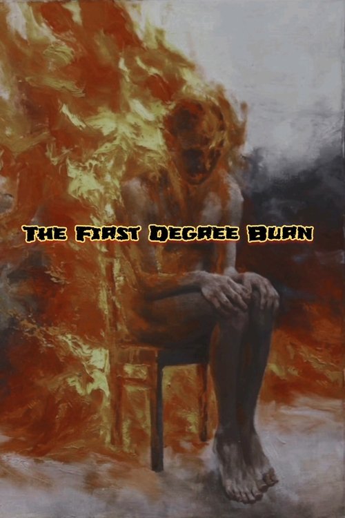 The First Degree Burn (2025) - film poster