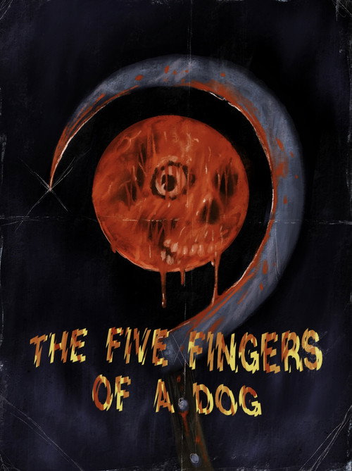 The Five Fingers of a Dog (2022) - film poster