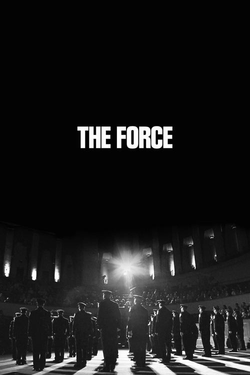 The Force (2017) - film poster, directed by Peter Nicks