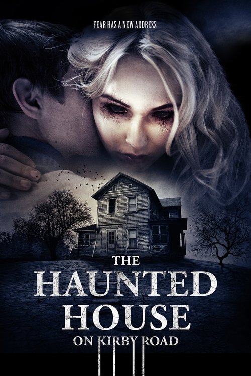 The Haunted House on Kirby Road (2016) - film poster