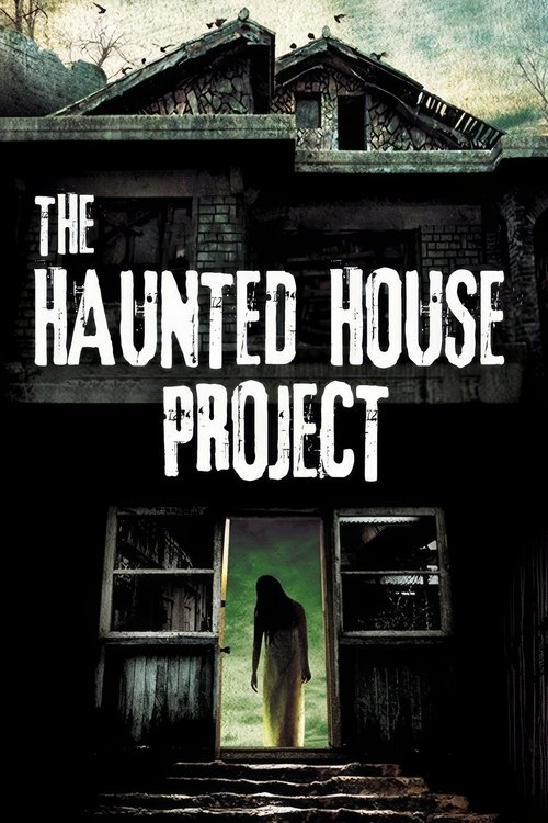 The Haunted House Project (2010) - film poster