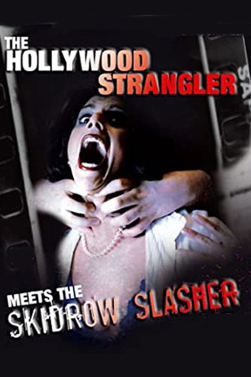 The Hollywood Strangler Meets the Skid Row Slasher (1979) - film poster