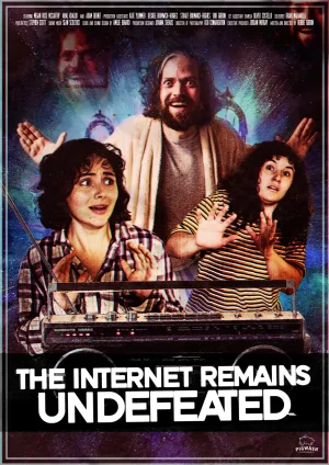 The Internet Remains Undefeated (2022) - film poster, directed by Robbie Gibbon