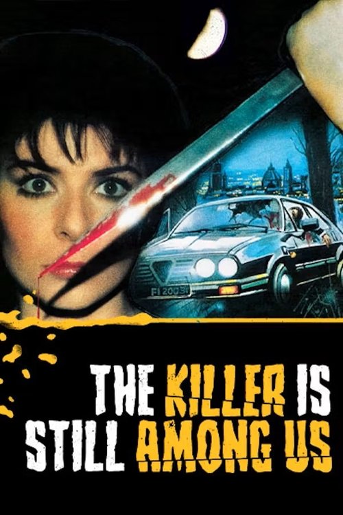 The Killer Is Still Among Us (1986) - film poster